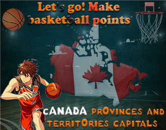 Basket ball geo quiz : Canada provinces and territories capitals