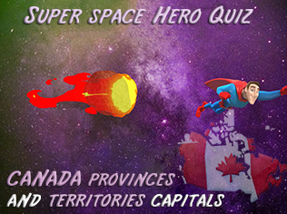 Super_hero_Quiz_CANADA provinces and territories capitals