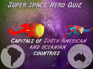Super_hero_Quiz_capitals of South American and Oceanian countries