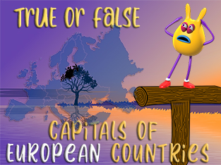 True_Or_False Quiz_Capitals of European countries