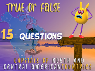 True or False Geo Quiz 15 : North and Central American countries