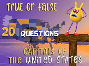 True or False Geo Quiz 20 : Capitals of the United States