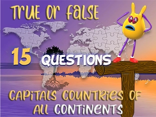 True or False Geo Quiz 15 : World countries capitals
